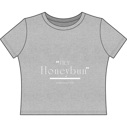 "Hey Honeybun" Women’s Baby Tee — Cute Quote Crop Top